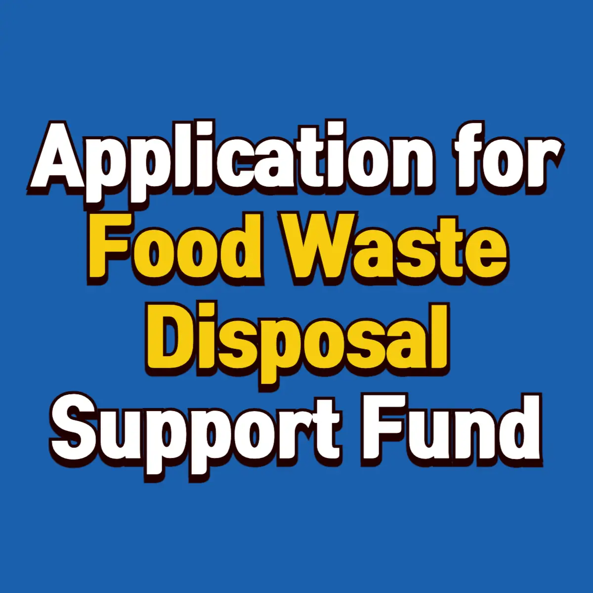How to Apply for Food Waste Disposal Support Fund 5 Best Notes 1en copy 001 2 3