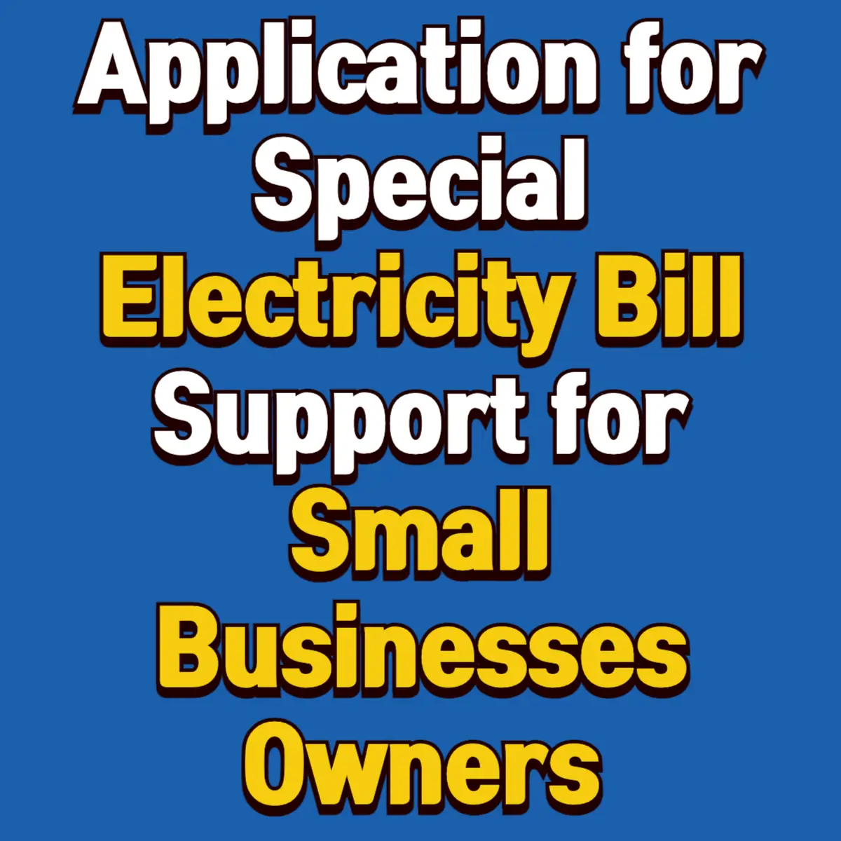 Click Here to Apply for Special Electricity Bill Support for Small Businesses Owners 2 Best Notes 1en copy 001 2