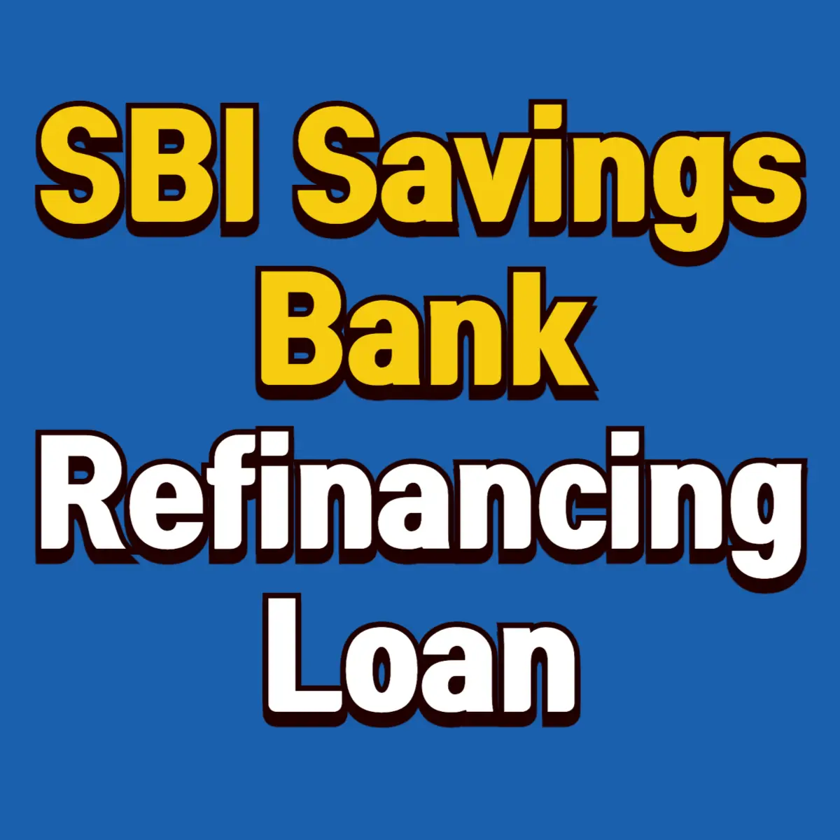 SBI Savings Bank Refinancing Loan Interest Rate, Conditions, and Limit Check 3 Best Notes 1en copy 001 5